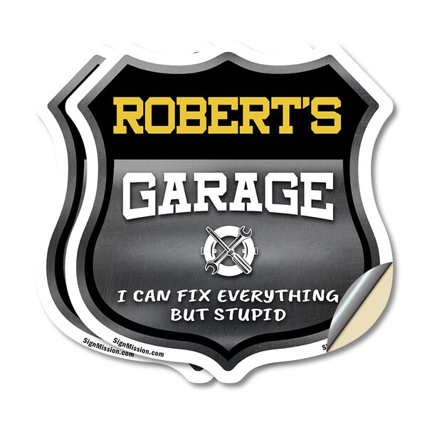 Signmission Robert's Garage I Can Fix Everything But Stupid, 6 inch X 6 inch, Vinyl Decal, 2PK - SHI-D-2PACK-6-490-ROBERT