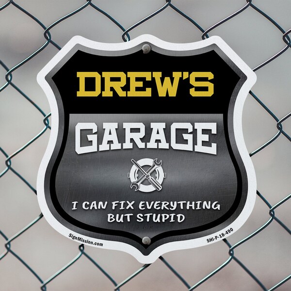 Signmission Drew's Garage I Can Fix Everything But Stupid, 6 Inch X 6 Inch, Plastic Sign - SHI-P-6-490-DREW