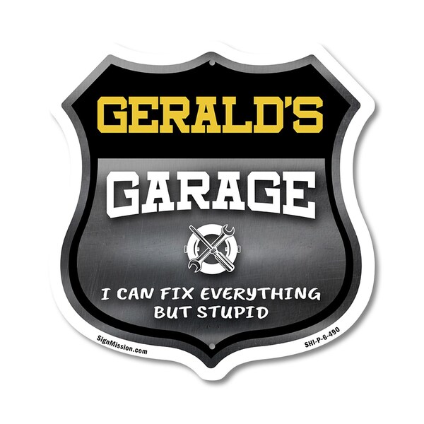 Signmission Gerald's Garage I Can Fix Everything But Stupid, 6 Inch X 6 Inch, Plastic Sign - SHI-P-6-490-GERALD
