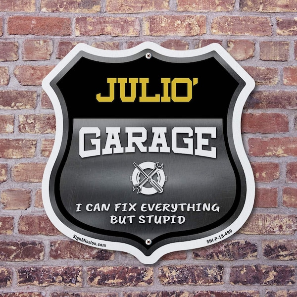 Signmission Julio's Garage I Can Fix Everything But Stupid, 12 Inch X 12 Inch, Aluminum Metal Sign - SHI-A-12-490-JULIO