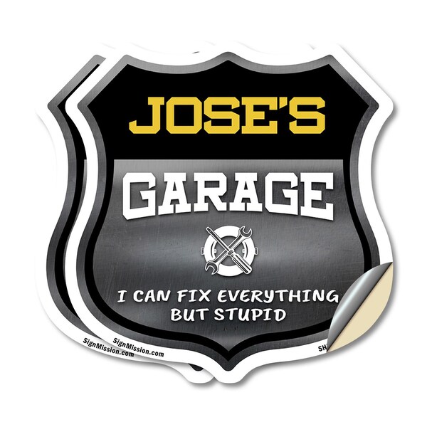 Signmission Jose's Garage I Can Fix Everything But Stupid, 18 inch X 18 inch, Vinyl Decal, 2PK - SHI-D-2PACK-18-490-JOSE