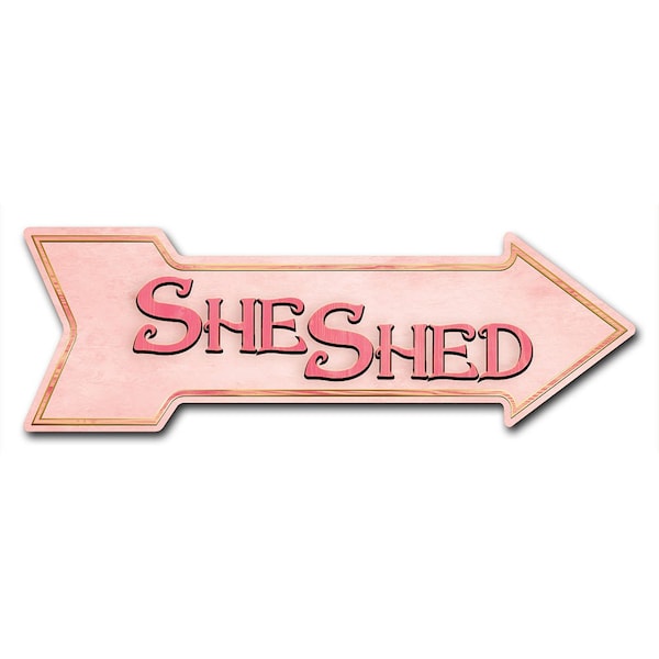 Signmission She Shed Arrow Decal Funny Home Decor 18in Wide - D-A-999616