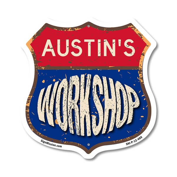 Signmission Austin's Workshop, 12 Inch X 12 Inch, Plastic Sign - SHI-P-12-489-AUSTIN