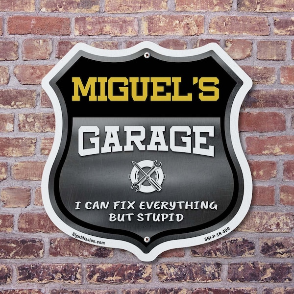 Signmission Miguel's Garage I Can Fix Everything But Stupid, 12 Inch X 12 Inch, Aluminum Metal Sign - SHI-A-12-490-MIGUEL