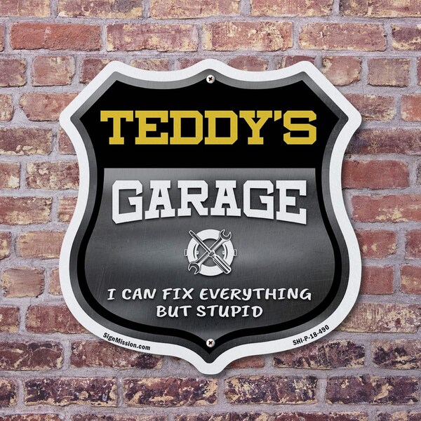 Signmission Teddy's Garage I Can Fix Everything But Stupid, 18 Inch X 18 Inch, Plastic Sign - SHI-P-18-490-TEDDY