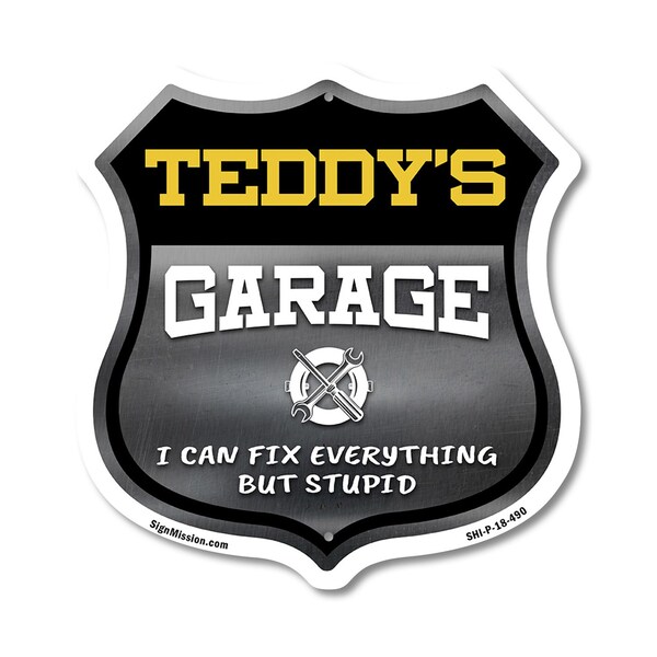 Signmission Teddy's Garage I Can Fix Everything But Stupid, 18 Inch X 18 Inch, Plastic Sign - SHI-P-18-490-TEDDY