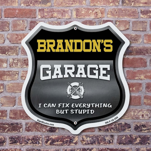 Signmission Brandon's Garage I Can Fix Everything But Stupid, 12 Inch X 12 Inch, Plastic Sign - SHI-P-12-490-BRANDON