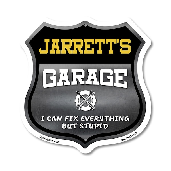 Signmission Jarrett's Garage I Can Fix Everything But Stupid, 18 Inch X 18 Inch, Plastic Sign - SHI-P-18-490-JARRETT