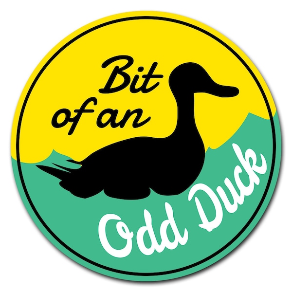 Signmission Bit Of An Odd Duck Circle Corrugated Plastic Sign - C-12-CIR-BIT OF AN ODD DUCK