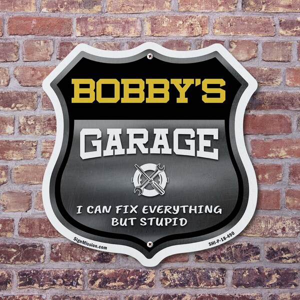 Signmission Bobby's Garage I Can Fix Everything But Stupid, 18 inch X 18 inch, Plastic Sign, 2PK - SHI-P-2PACK-18-490-BOBBY