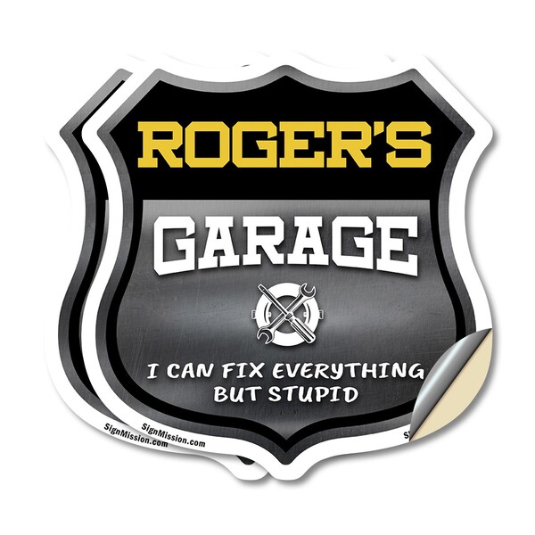 Signmission Roger's Garage I Can Fix Everything But Stupid, 6 inch X 6 inch, Vinyl Decal, 2PK - SHI-D-2PACK-6-490-ROGER