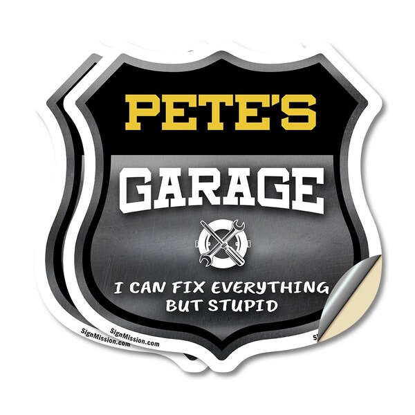 Signmission Pete's Garage I Can Fix Everything But Stupid, 6 inch X 6 inch, Vinyl Decal, 2PK - SHI-D-2PACK-6-490-PETE