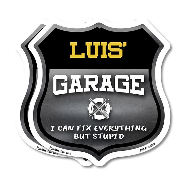 Signmission Luis's Garage I Can Fix Everything But Stupid, 6 inch X 6 inch, Plastic Sign, 2PK - SHI-P-2PACK-6-490-LUIS