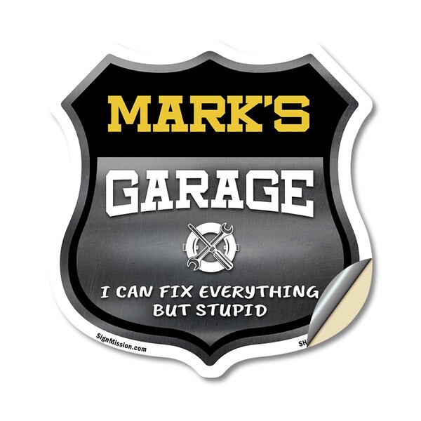 Signmission Mark's Garage I Can Fix Everything But Stupid, 18 Inch X 18 Inch, Vinyl Decal - SHI-D-18-490-MARK