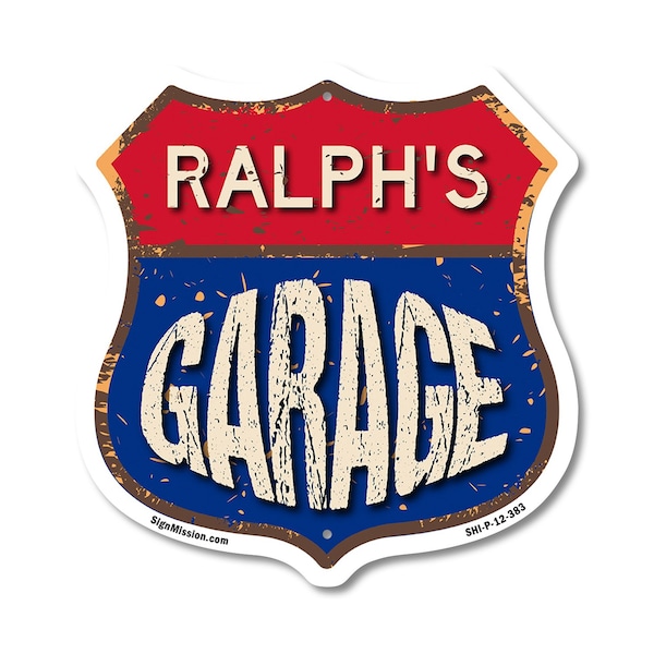 Signmission Ralph's Garage, 12 Inch X 12 Inch, Plastic Sign - SHI-P-12-383-RALPH