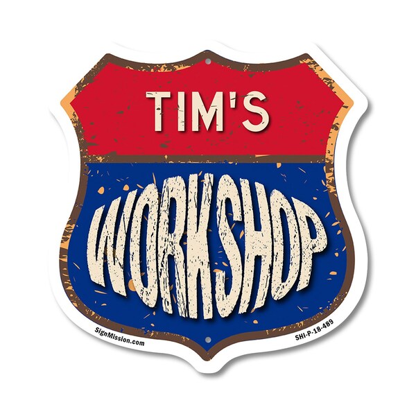 Signmission Tim's Workshop, 18 Inch X 18 Inch, Plastic Sign - SHI-P-18-489-TIM