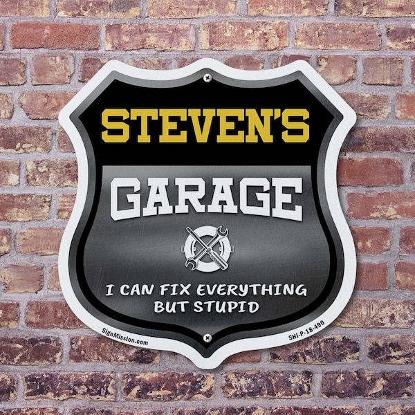 Signmission Steven's Garage I Can Fix Everything But Stupid, 18 Inch X 18 Inch, Plastic Sign - SHI-P-18-490-STEVEN