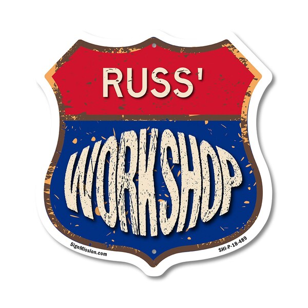Signmission Russ's Workshop, 18 Inch X 18 Inch, Plastic Sign - SHI-P-18-489-RUSS