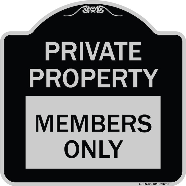 Signmission Private Parking Members Only Heavy-Gauge Aluminum Architectural Sign - A-DES-BS-1818-23255