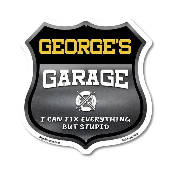 Signmission George's Garage I Can Fix Everything But Stupid, 18 Inch X 18 Inch, Plastic Sign - SHI-P-18-490-GEORGE