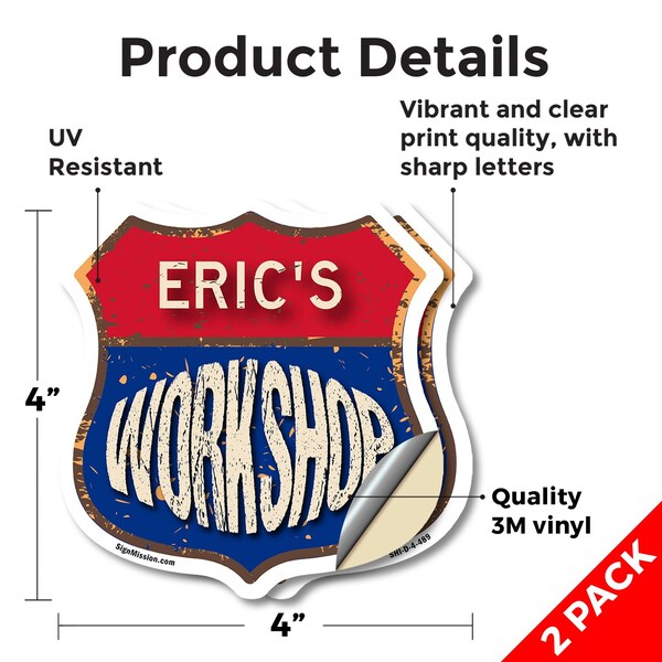 Signmission Eric's Workshop, 4 inch X 4 inch, Vinyl Decal, 2PK - SHI-D-2PACK-4-489-ERIC