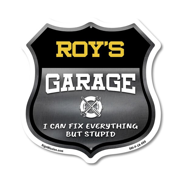 Signmission Roy's Garage I Can Fix Everything But Stupid, 18 Inch X 18 Inch, Plastic Sign - SHI-P-18-490-ROY