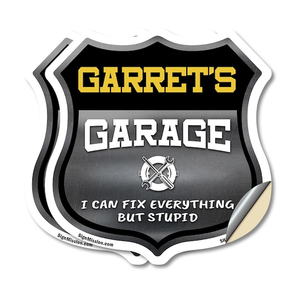 Signmission Garret's Garage I Can Fix Everything But Stupid, 18 inch X 18 inch, Vinyl Decal, 2PK - SHI-D-2PACK-18-490-GARRET