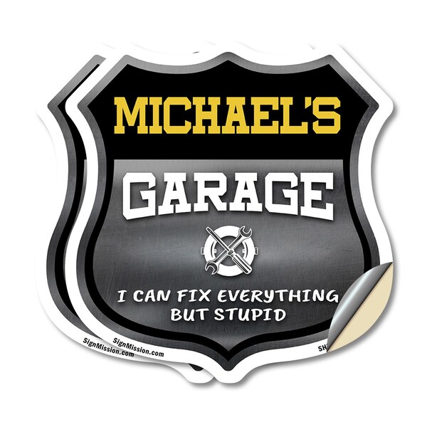 Signmission Michael's Garage I Can Fix Everything But Stupid, 12 inch X 12 inch, Vinyl Decal, 2PK - SHI-D-2PACK-12-490-MICHAEL