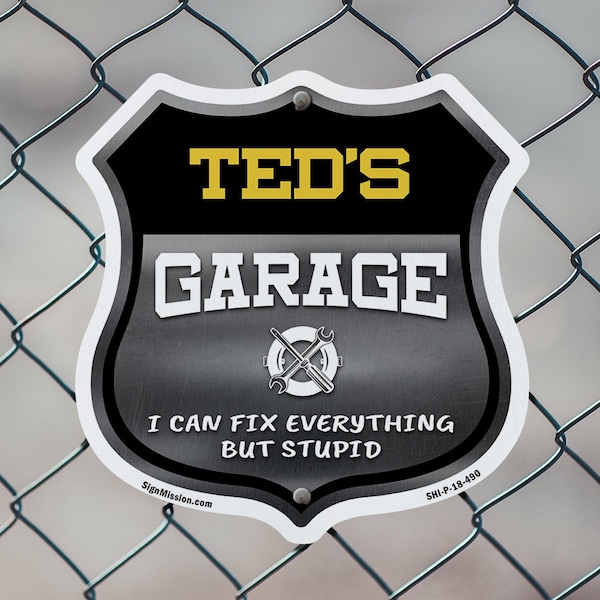 Signmission Ted's Garage I Can Fix Everything But Stupid, 18 inch X 18 inch, Plastic Sign, 2PK - SHI-P-2PACK-18-490-TED
