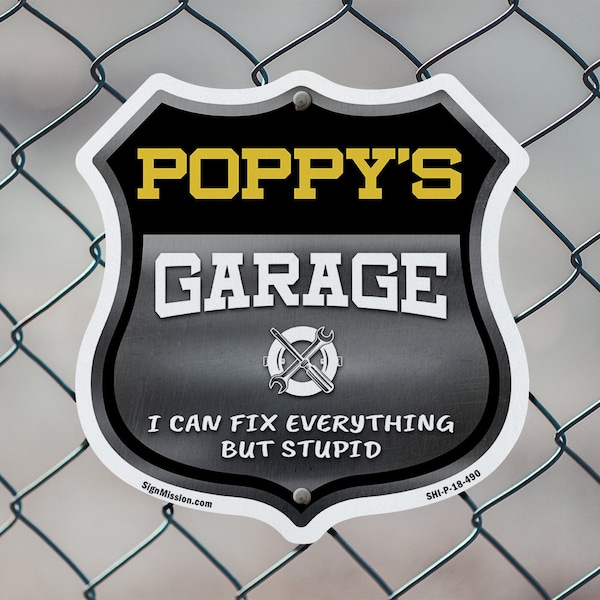 Signmission Poppy's Garage I Can Fix Everything But Stupid, 12 inch X 12 inch, Aluminum Metal Sign, 5PK - SHI-A-5PACK-12-490-POPPY