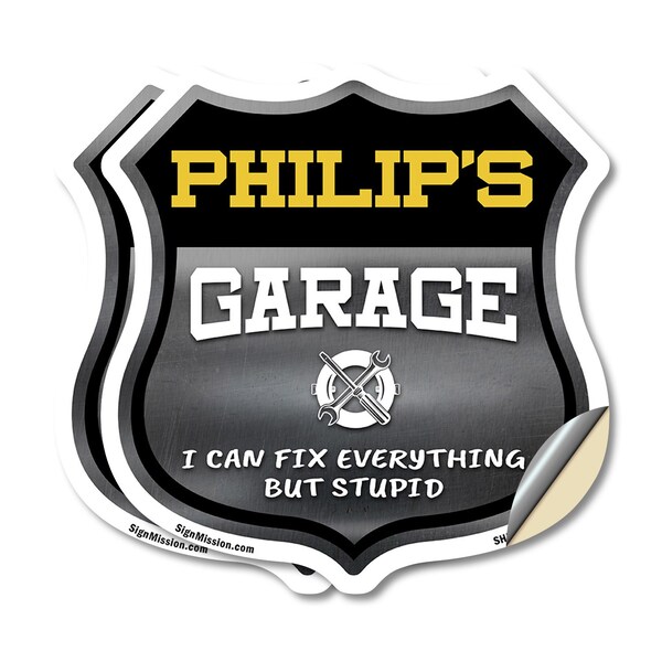 Signmission Philip's Garage I Can Fix Everything But Stupid, 18 inch X 18 inch, Vinyl Decal, 2PK - SHI-D-2PACK-18-490-PHILIP