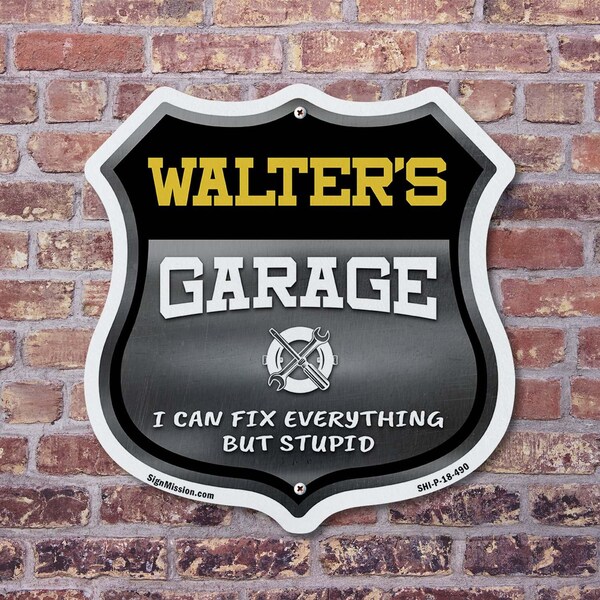 Signmission Walter's Garage I Can Fix Everything But Stupid, 12 Inch X 12 Inch, Plastic Sign - SHI-P-12-490-WALTER