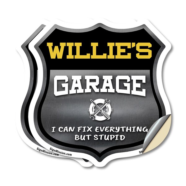 Signmission Willie's Garage I Can Fix Everything But Stupid, 12 inch X 12 inch, Vinyl Decal, 2PK - SHI-D-2PACK-12-490-WILLIE