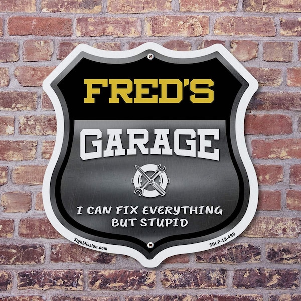 Signmission Fred's Garage I Can Fix Everything But Stupid, 18 Inch X 18 Inch, Plastic Sign - SHI-P-18-490-FRED