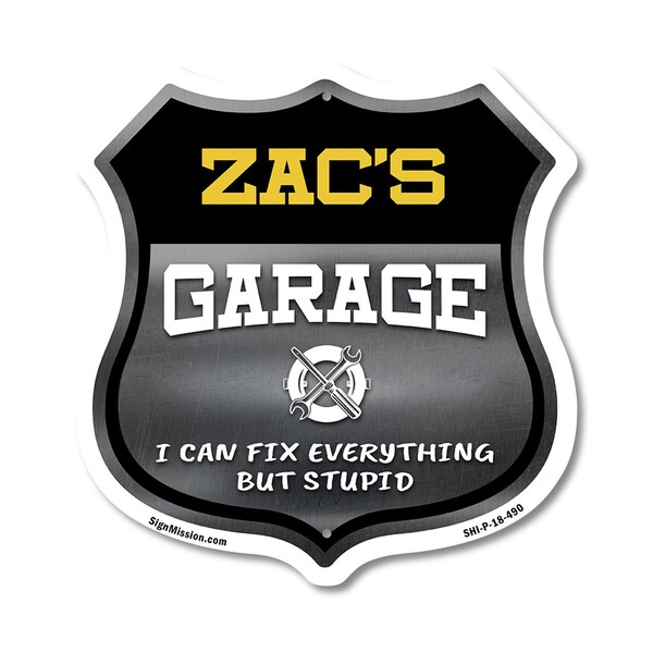 Signmission Zac's Garage I Can Fix Everything But Stupid, 18 Inch X 18 Inch, Plastic Sign - SHI-P-18-490-ZAC
