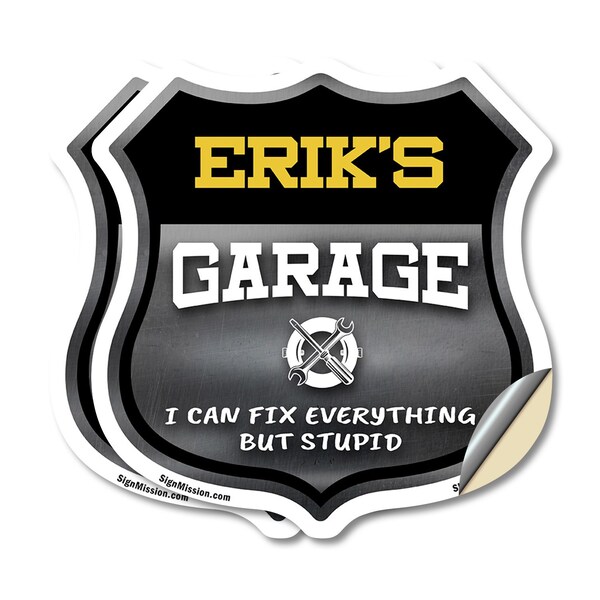 Signmission Erik's Garage I Can Fix Everything But Stupid, 6 inch X 6 inch, Vinyl Decal, 2PK - SHI-D-2PACK-6-490-ERIK