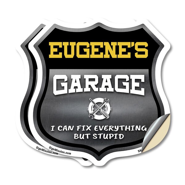 Signmission Eugene's Garage I Can Fix Everything But Stupid, 12 inch X 12 inch, Vinyl Decal, 2PK - SHI-D-2PACK-12-490-EUGENE