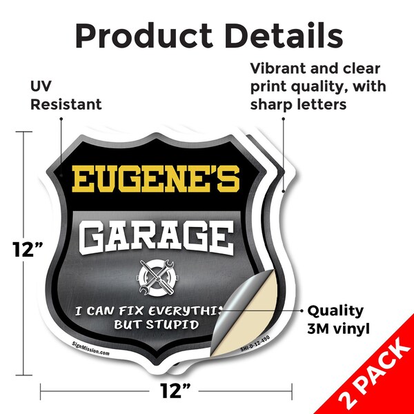 Signmission Eugene's Garage I Can Fix Everything But Stupid, 12 inch X 12 inch, Vinyl Decal, 2PK - SHI-D-2PACK-12-490-EUGENE