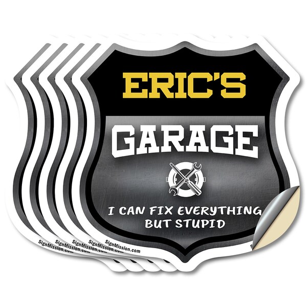 Signmission Eric's Garage I Can Fix Everything But Stupid, 4 inch X 4 inch, Vinyl Decal, 5PK - SHI-D-5PACK-4-490-ERIC