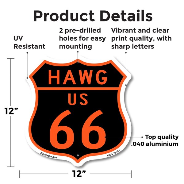 Signmission Hawg Us 66, 12 Inch X 12 Inch, Aluminum Metal Sign - SHI-A-12-478