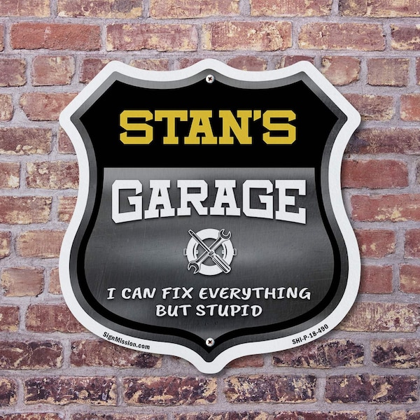 Signmission Stan's Garage I Can Fix Everything But Stupid, 18 Inch X 18 Inch, Plastic Sign - SHI-P-18-490-STAN