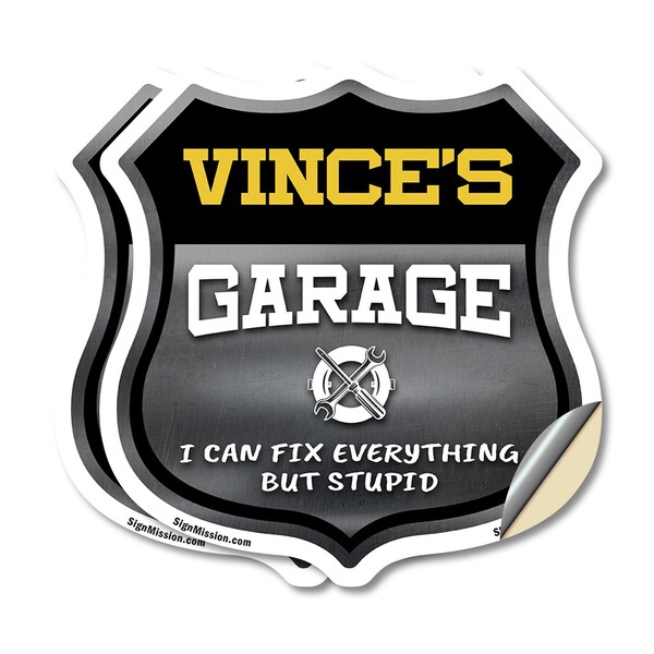 Signmission Vince's Garage I Can Fix Everything But Stupid, 6 inch X 6 inch, Vinyl Decal, 2PK - SHI-D-2PACK-6-490-VINCE