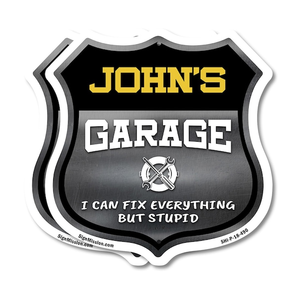 Signmission John's Garage I Can Fix Everything But Stupid, 18 inch X 18 inch, Plastic Sign, 2PK - SHI-P-2PACK-18-490-JOHN