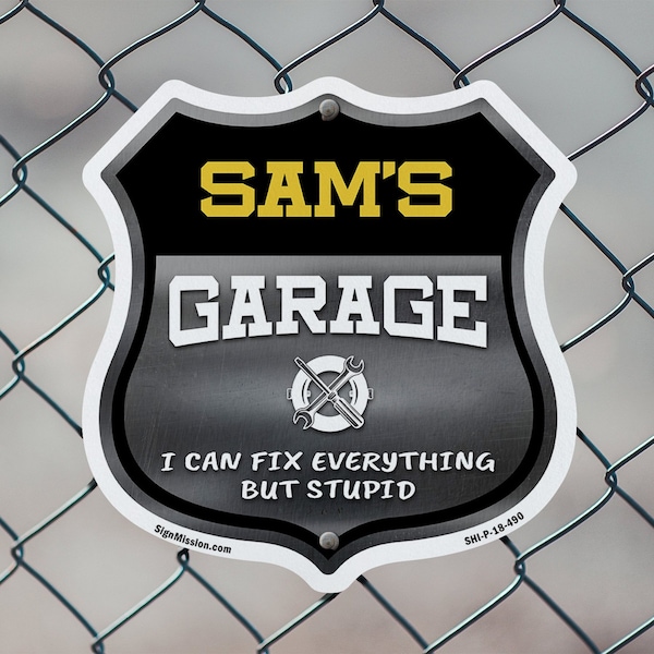 Signmission Sam's Garage I Can Fix Everything But Stupid, 12 Inch X 12 Inch, Plastic Sign - SHI-P-12-490-SAM