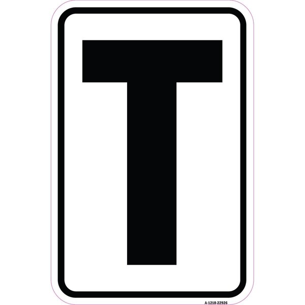 Amistad 12 x 18 in. Aluminum Sign - Sign with Letter T - AM2161956