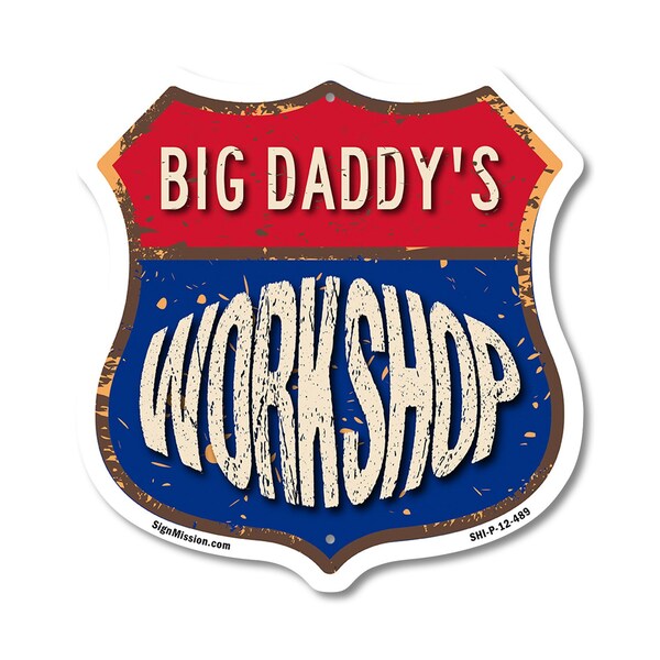 Signmission Big Daddy's Workshop, 12 Inch X 12 Inch, Plastic Sign - SHI-P-12-489-BIG DADDY