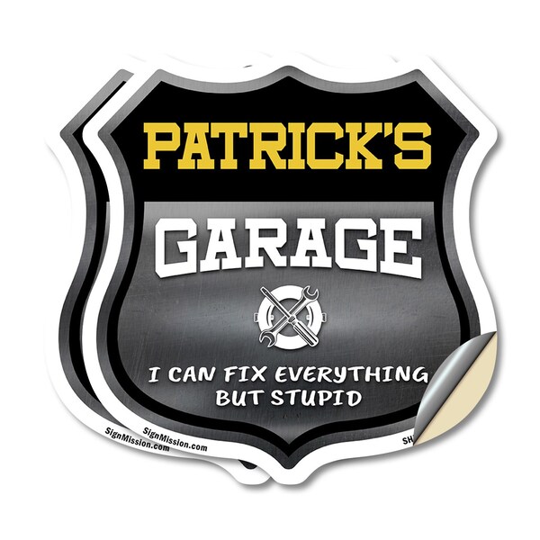 Signmission Patrick's Garage I Can Fix Everything But Stupid, 18 inch X 18 inch, Vinyl Decal, 2PK - SHI-D-2PACK-18-490-PATRICK