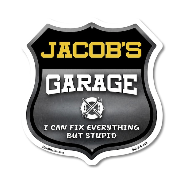 Signmission Jacob's Garage I Can Fix Everything But Stupid, 6 Inch X 6 Inch, Plastic Sign - SHI-P-6-490-JACOB