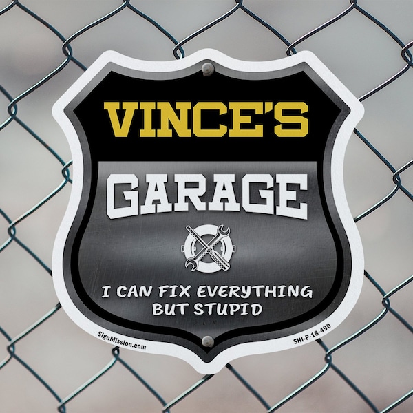 Signmission Vince's Garage I Can Fix Everything But Stupid, 18 inch X 18 inch, Plastic Sign, 2PK - SHI-P-2PACK-18-490-VINCE