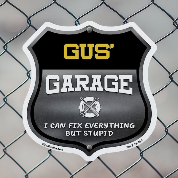 Signmission Gus's Garage I Can Fix Everything But Stupid, 18 inch X 18 inch, Plastic Sign, 2PK - SHI-P-2PACK-18-490-GUS
